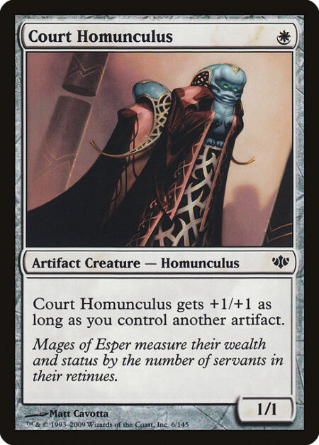 Court Homunculus - Court Homunculus gets +1/+1 as long as you control another artifact.