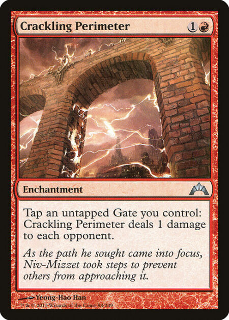 Crackling Perimeter - Tap an untapped Gate you control: Crackling Perimeter deals 1 damage to each opponent.