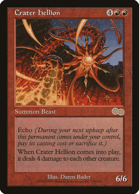 Crater Hellion - Echo {4}{R}{R} (At the beginning of your upkeep
