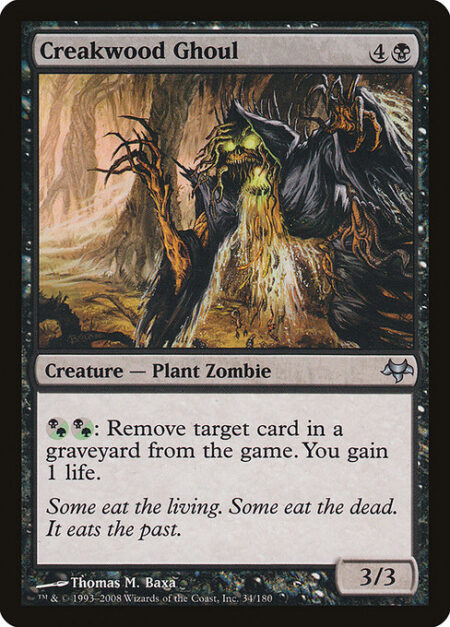 Creakwood Ghoul - {B/G}{B/G}: Exile target card from a graveyard. You gain 1 life.