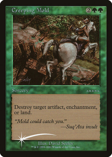 Creeping Mold - Destroy target artifact