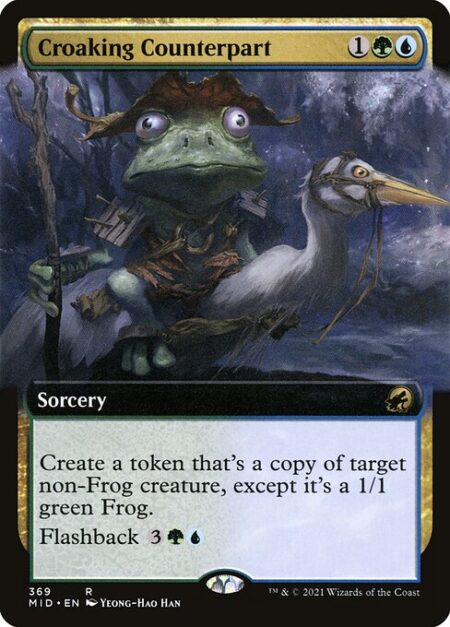 Croaking Counterpart - Create a token that's a copy of target non-Frog creature