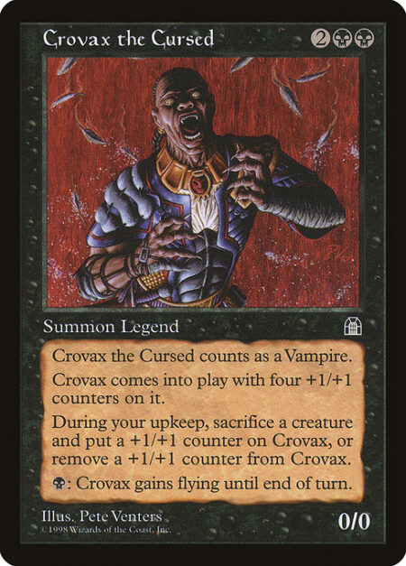 Crovax the Cursed - Crovax the Cursed enters with four +1/+1 counters on it.