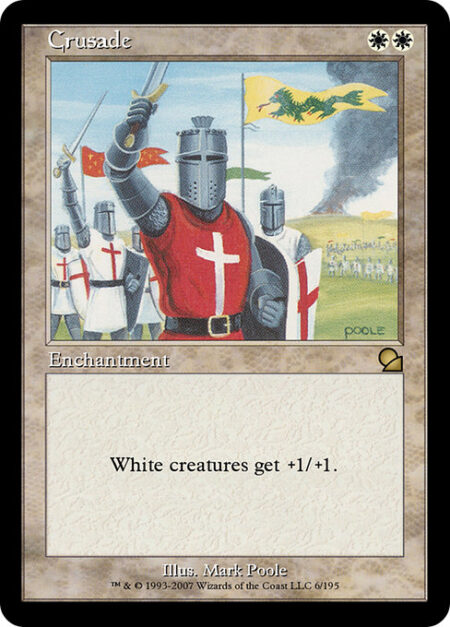 Crusade - White creatures get +1/+1.