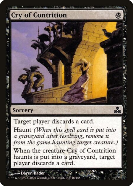 Cry of Contrition - Target player discards a card.