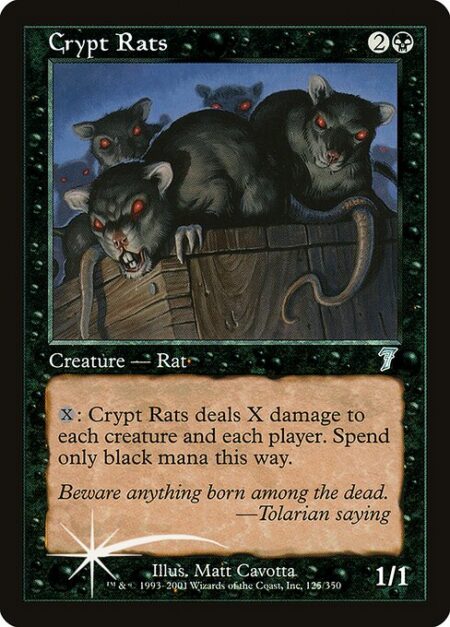 Crypt Rats - {X}: Crypt Rats deals X damage to each creature and each player. Spend only black mana on X.