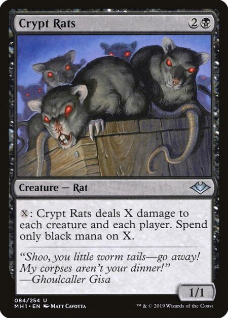 Crypt Rats - {X}: Crypt Rats deals X damage to each creature and each player. Spend only black mana on X.