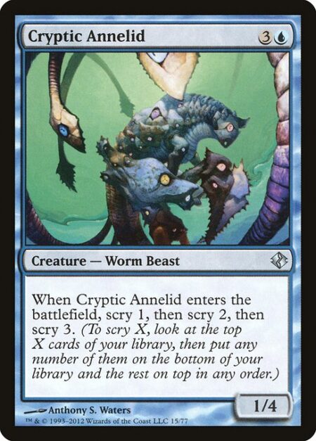 Cryptic Annelid - When Cryptic Annelid enters the battlefield