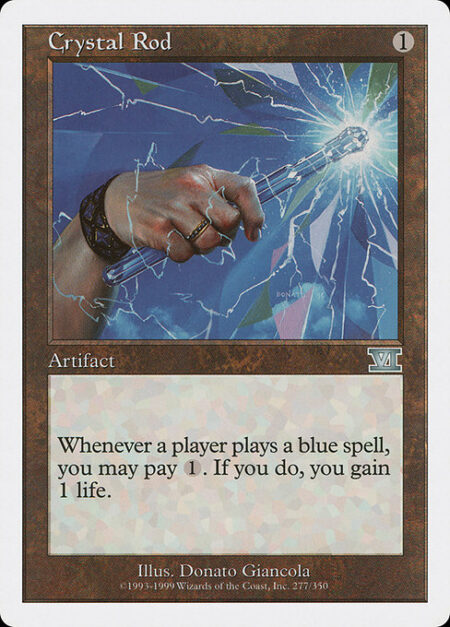 Crystal Rod - Whenever a player casts a blue spell