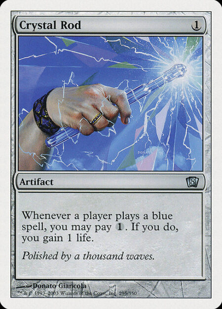 Crystal Rod - Whenever a player casts a blue spell