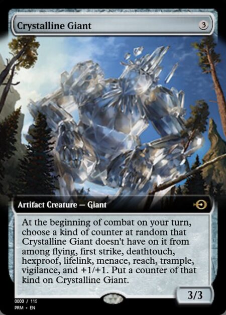 Crystalline Giant - At the beginning of combat on your turn