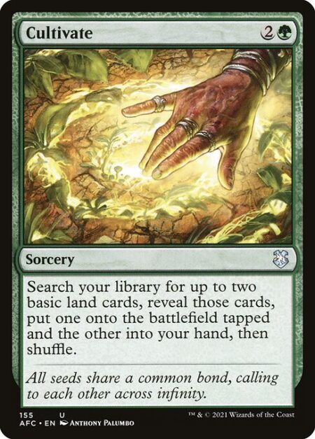 Cultivate - Search your library for up to two basic land cards