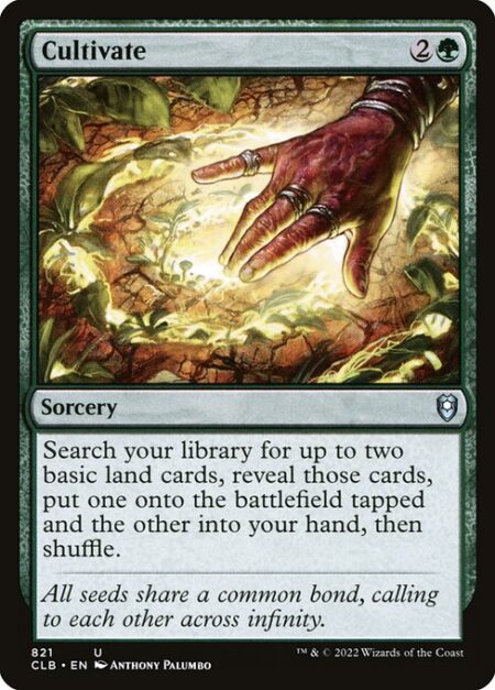 Cultivate - Search your library for up to two basic land cards