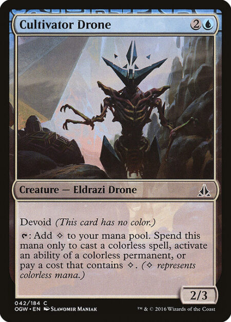 Cultivator Drone - Devoid (This card has no color.)