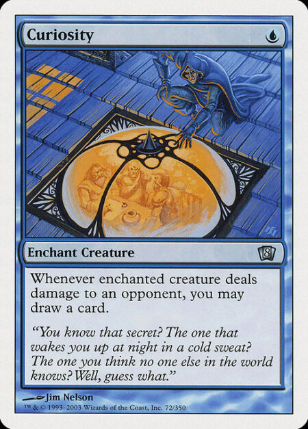 Curiosity - Enchant creature