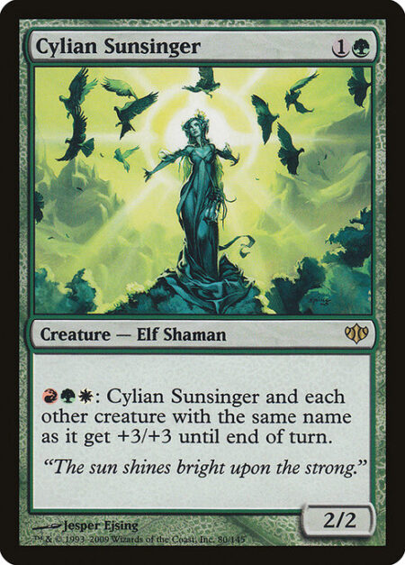 Cylian Sunsinger - {R}{G}{W}: Cylian Sunsinger and each other creature with the same name as it get +3/+3 until end of turn.