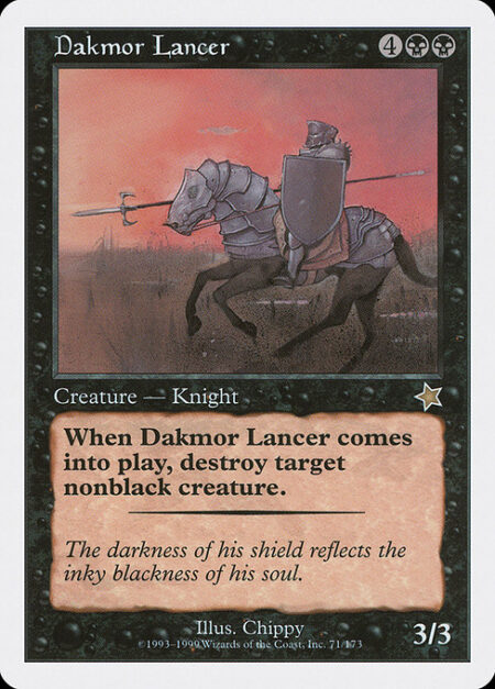 Dakmor Lancer - When Dakmor Lancer enters the battlefield