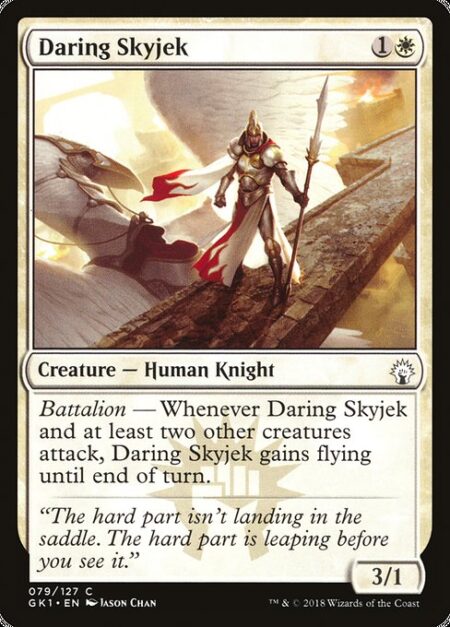 Daring Skyjek - Battalion — Whenever Daring Skyjek and at least two other creatures attack