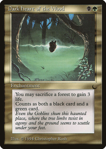 Dark Heart of the Wood - Sacrifice a Forest: You gain 3 life.