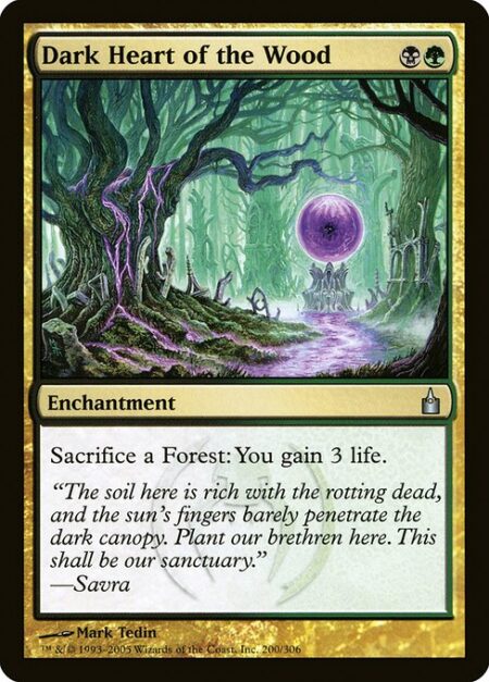 Dark Heart of the Wood - Sacrifice a Forest: You gain 3 life.