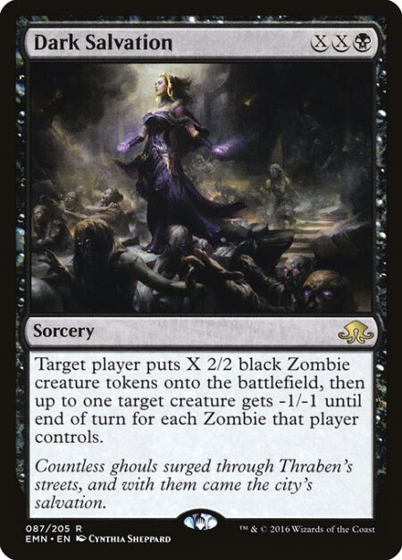 Dark Salvation - Target player creates X 2/2 black Zombie creature tokens