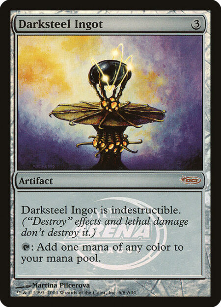 Darksteel Ingot - Indestructible (Effects that say "destroy" don't destroy this artifact.)