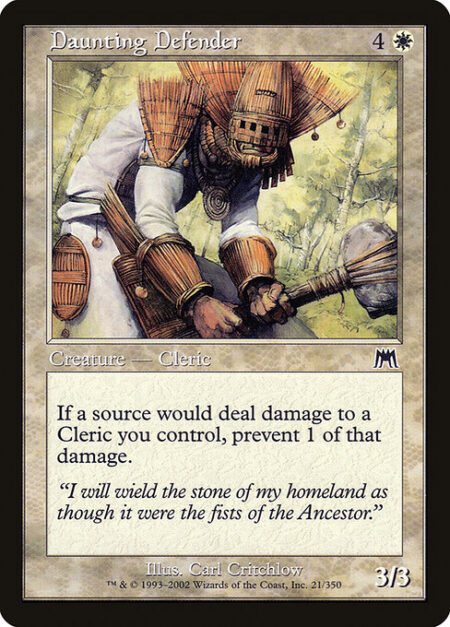 Daunting Defender - If a source would deal damage to a Cleric creature you control