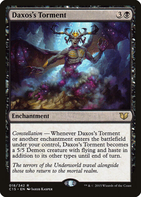 Daxos's Torment - Constellation — Whenever Daxos's Torment or another enchantment you control enters