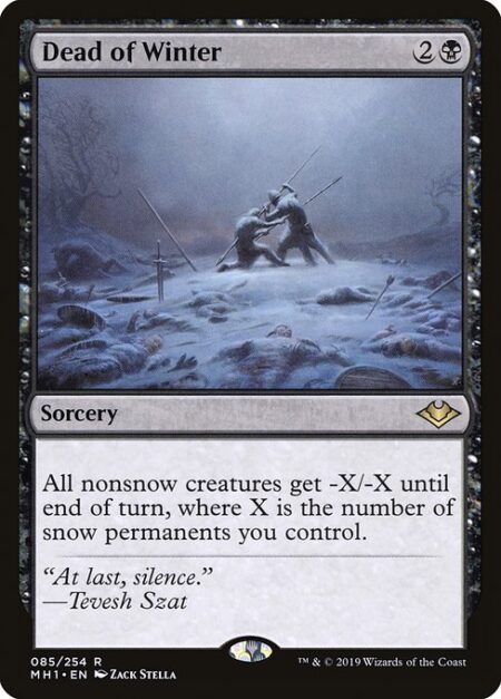 Dead of Winter - All nonsnow creatures get -X/-X until end of turn
