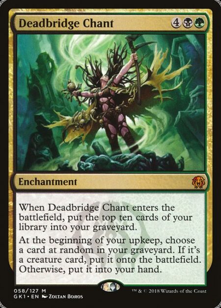 Deadbridge Chant - When Deadbridge Chant enters the battlefield