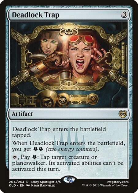 Deadlock Trap - Deadlock Trap enters the battlefield tapped.