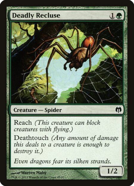 Deadly Recluse - Reach (This creature can block creatures with flying.)