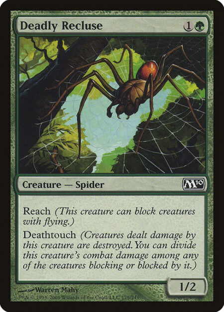 Deadly Recluse - Reach (This creature can block creatures with flying.)