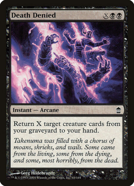 Death Denied - Return X target creature cards from your graveyard to your hand.