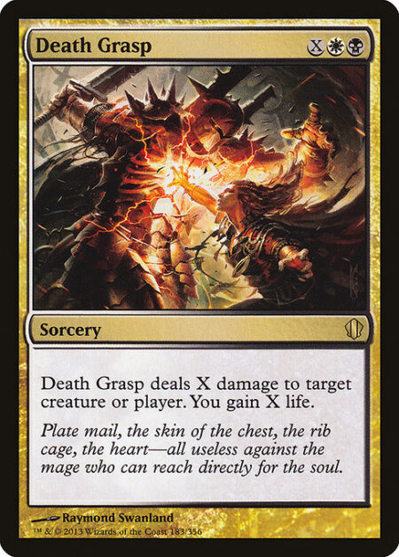 Death Grasp - Death Grasp deals X damage to any target. You gain X life.