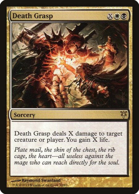 Death Grasp - Death Grasp deals X damage to any target. You gain X life.