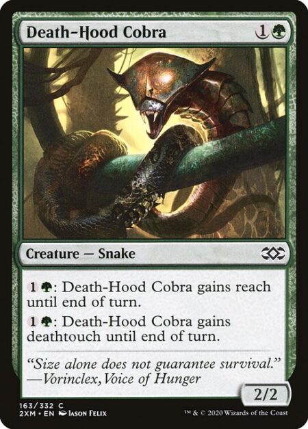 Death-Hood Cobra - {1}{G}: Death-Hood Cobra gains reach until end of turn.