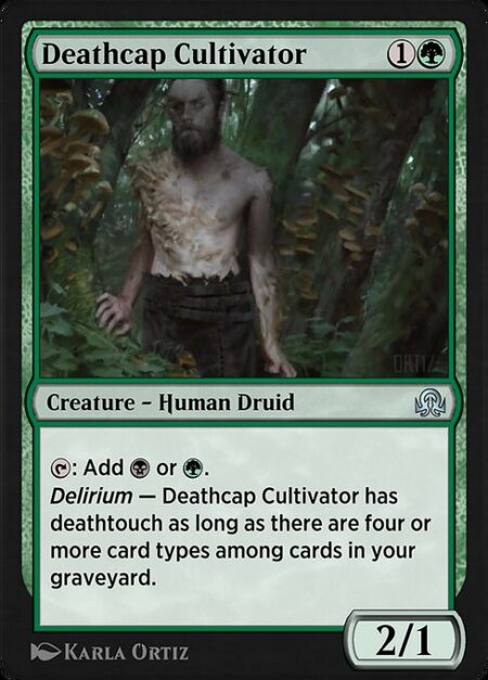 Deathcap Cultivator - {T}: Add {B} or {G}.