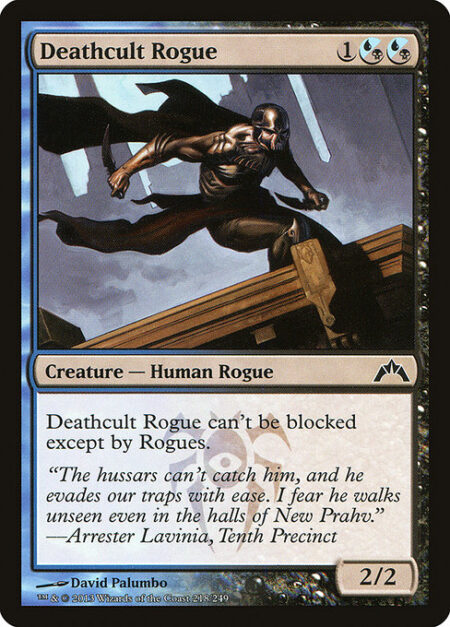 Deathcult Rogue - Deathcult Rogue can't be blocked except by Rogues.