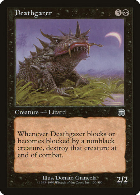 Deathgazer - Whenever Deathgazer blocks or becomes blocked by a nonblack creature