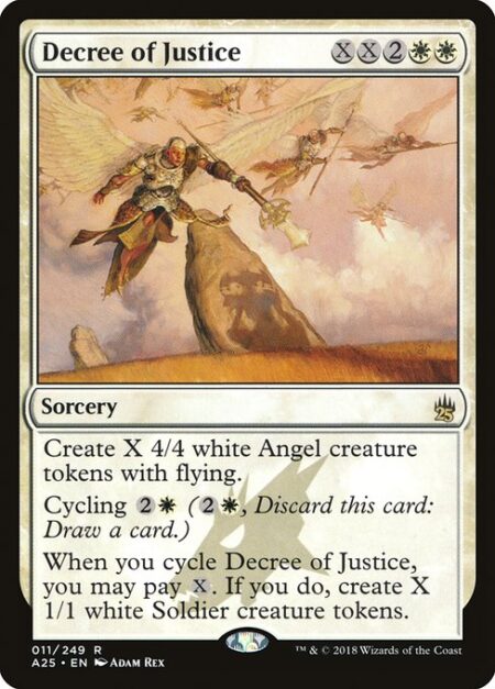 Decree of Justice - Create X 4/4 white Angel creature tokens with flying.