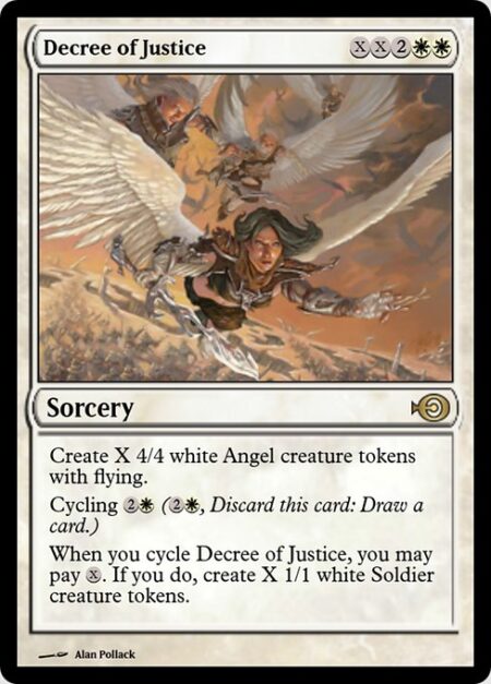 Decree of Justice - Create X 4/4 white Angel creature tokens with flying.