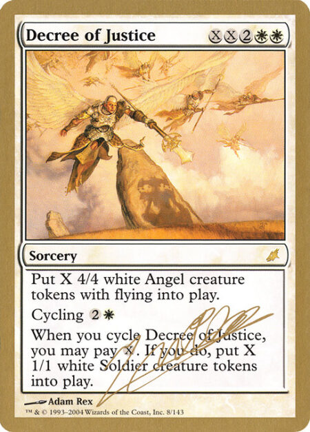 Decree of Justice - Create X 4/4 white Angel creature tokens with flying.