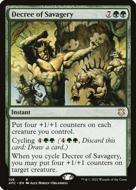 Decree of Savagery - Put four +1/+1 counters on each creature you control.