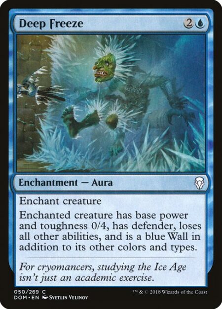 Deep Freeze - Enchant creature