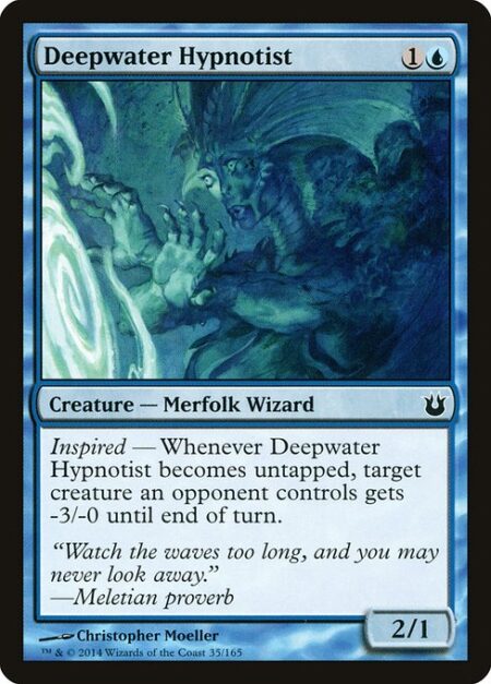 Deepwater Hypnotist - Inspired — Whenever Deepwater Hypnotist becomes untapped