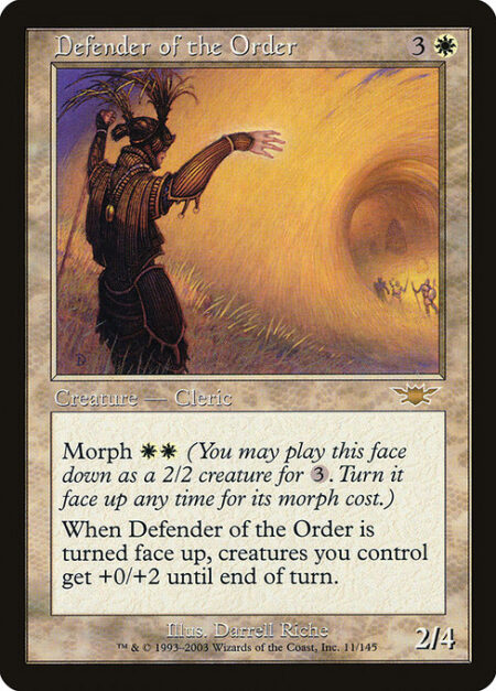 Defender of the Order - Morph {W}{W} (You may cast this card face down as a 2/2 creature for {3}. Turn it face up any time for its morph cost.)