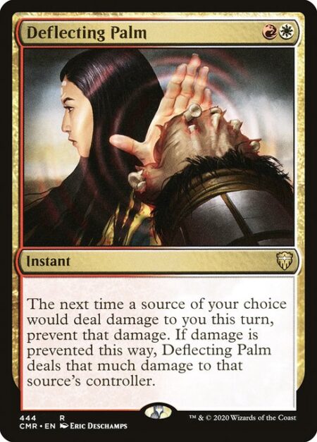 Deflecting Palm - The next time a source of your choice would deal damage to you this turn