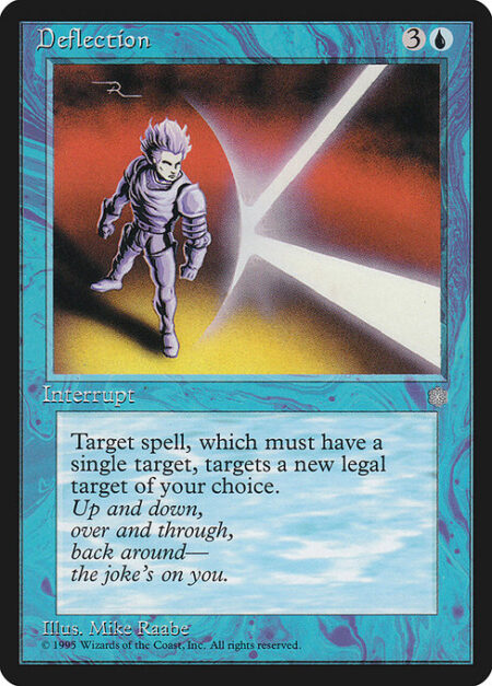 Deflection - Change the target of target spell with a single target.