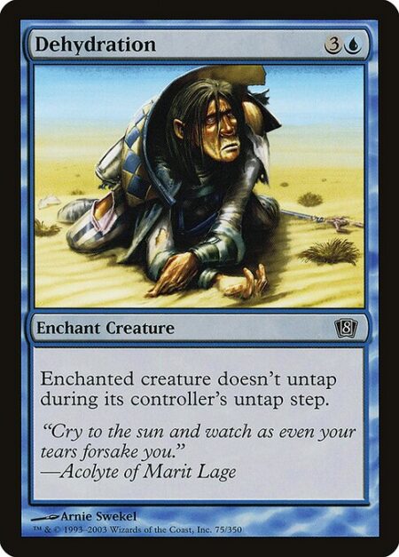 Dehydration - Enchant creature (Target a creature as you cast this. This card enters the battlefield attached to that creature.)